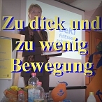 Zu dick und zu wenig Bewegung